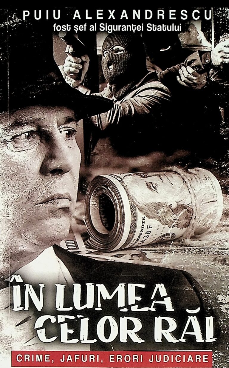 In lumea celor rai. Crime, jafuri, erori judiciare