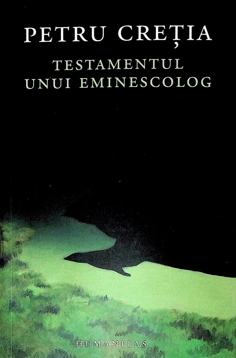 Testamentul unui eminescolog