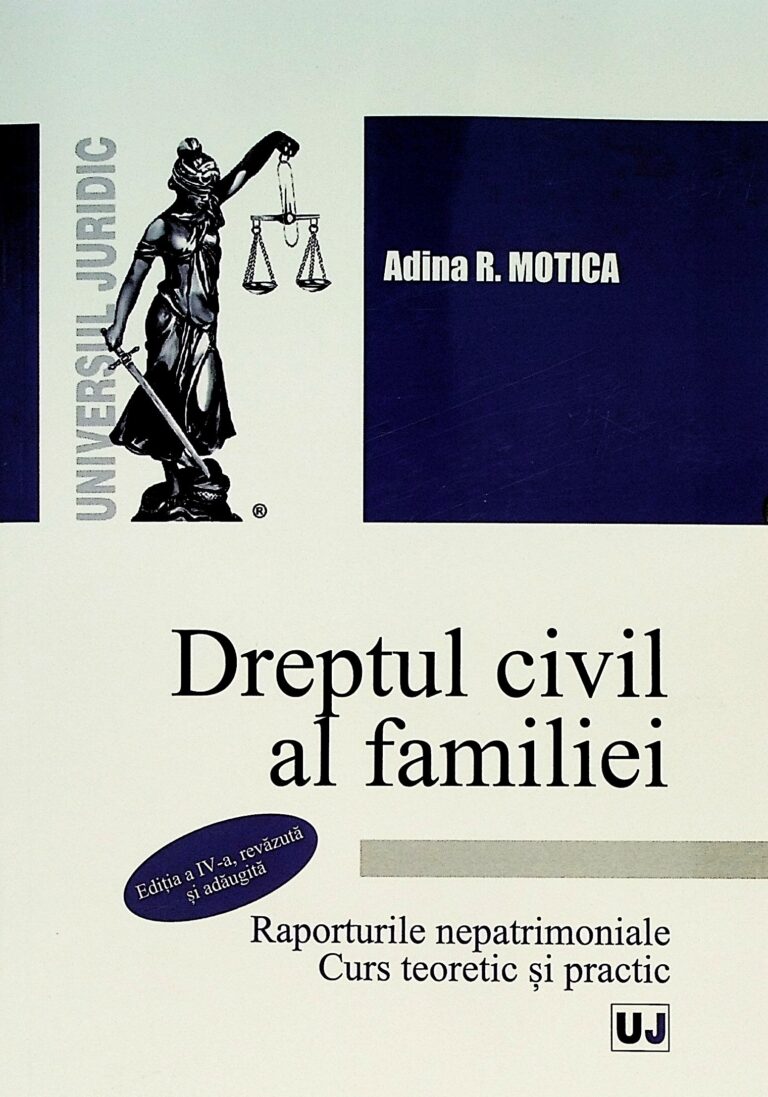 Dreptul civil al familiei. Raporturile nepatrimoniale. Curs teoretic si practic