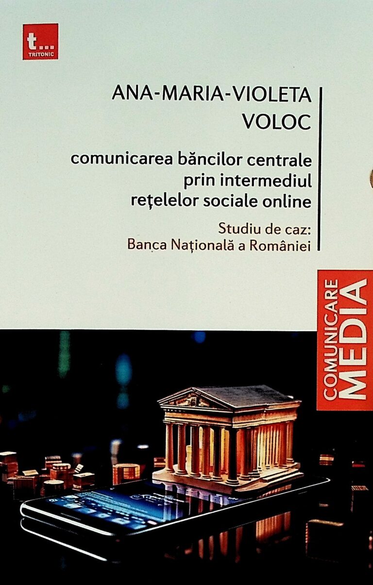 Comunicarea bancilor centrale prin intermediul retelelor sociale online. Studiu de caz: Banca nationala a romaniei
