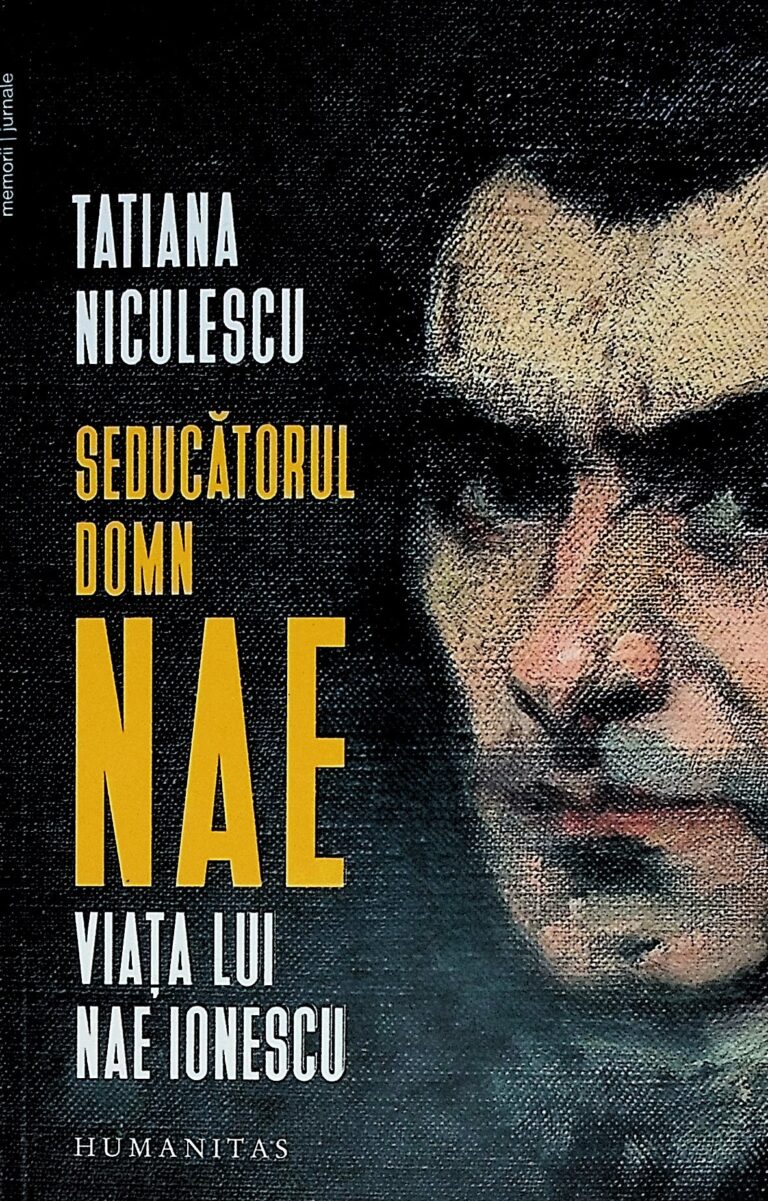 Seducatorul Domn Nae. Viata lui Nae Ionescu