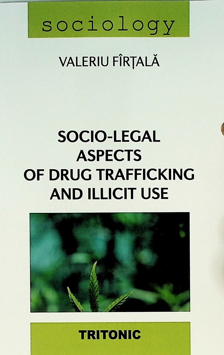 Socio-Legal Aspects of Drug Trafficking and Illicit Use