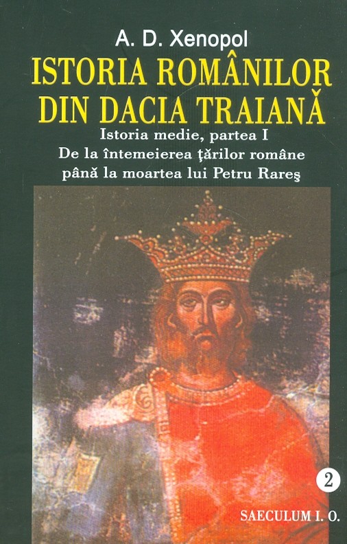Istoria romanilor din Dacia Traiana, vol. II - Istorie medie, partea I. De la intemeierea tarilor romane pana la moartea lui Petru Rares