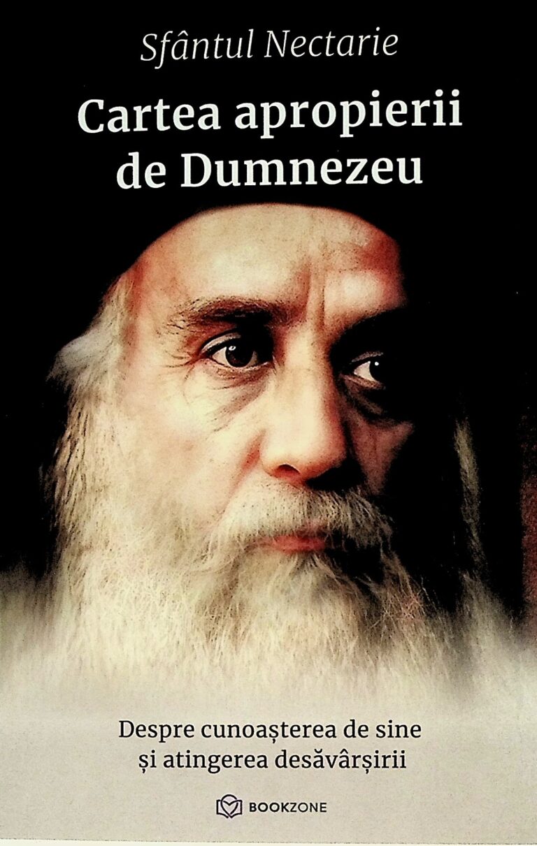 Cartea apropierii de Dumnezeu. Despre cunoasterea de sine si atingerea desavarsirii