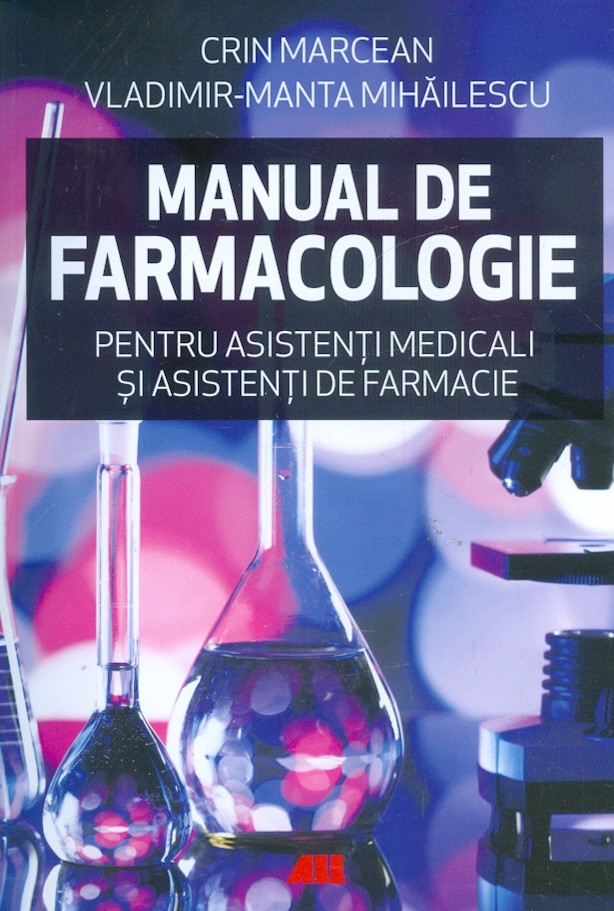 Manual de farmacologie pentru asistenti medicali si asistenti de farmacie