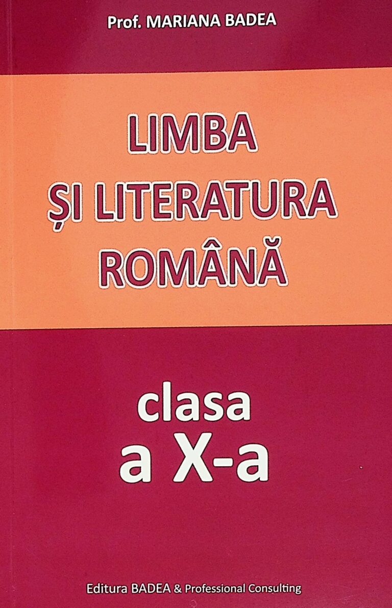 Limba si literatura romana, clasa a X-a