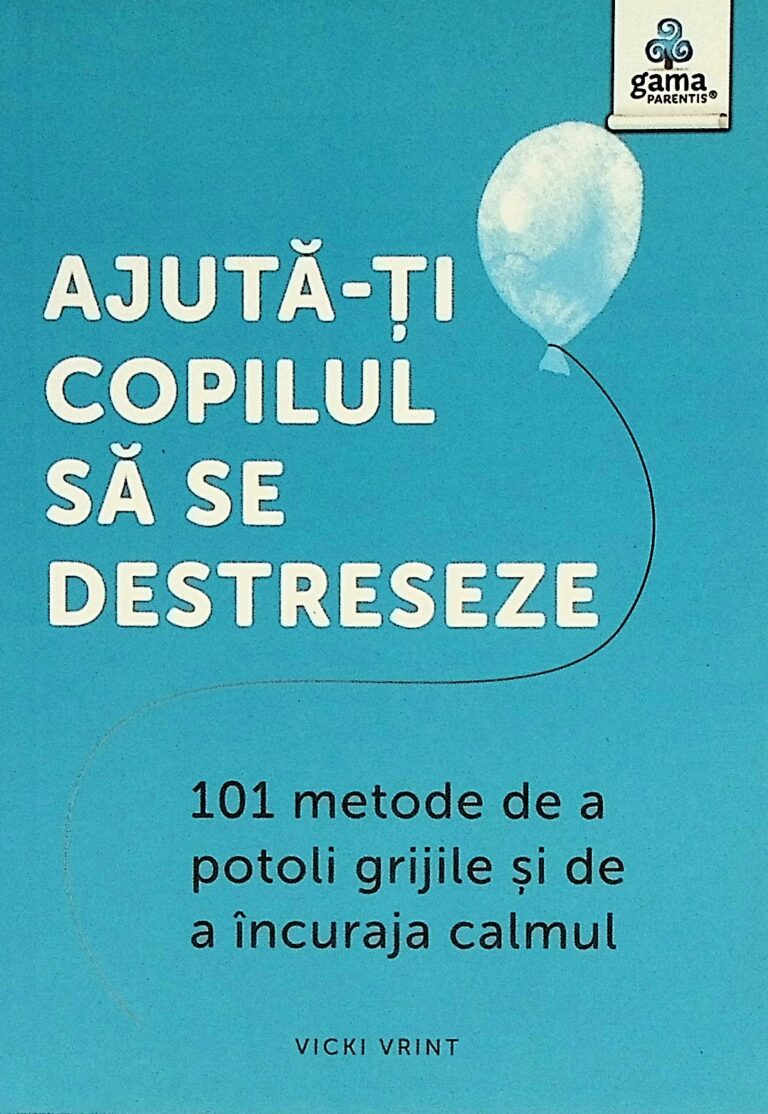 Ajuta-ti copilul sa se destreseze