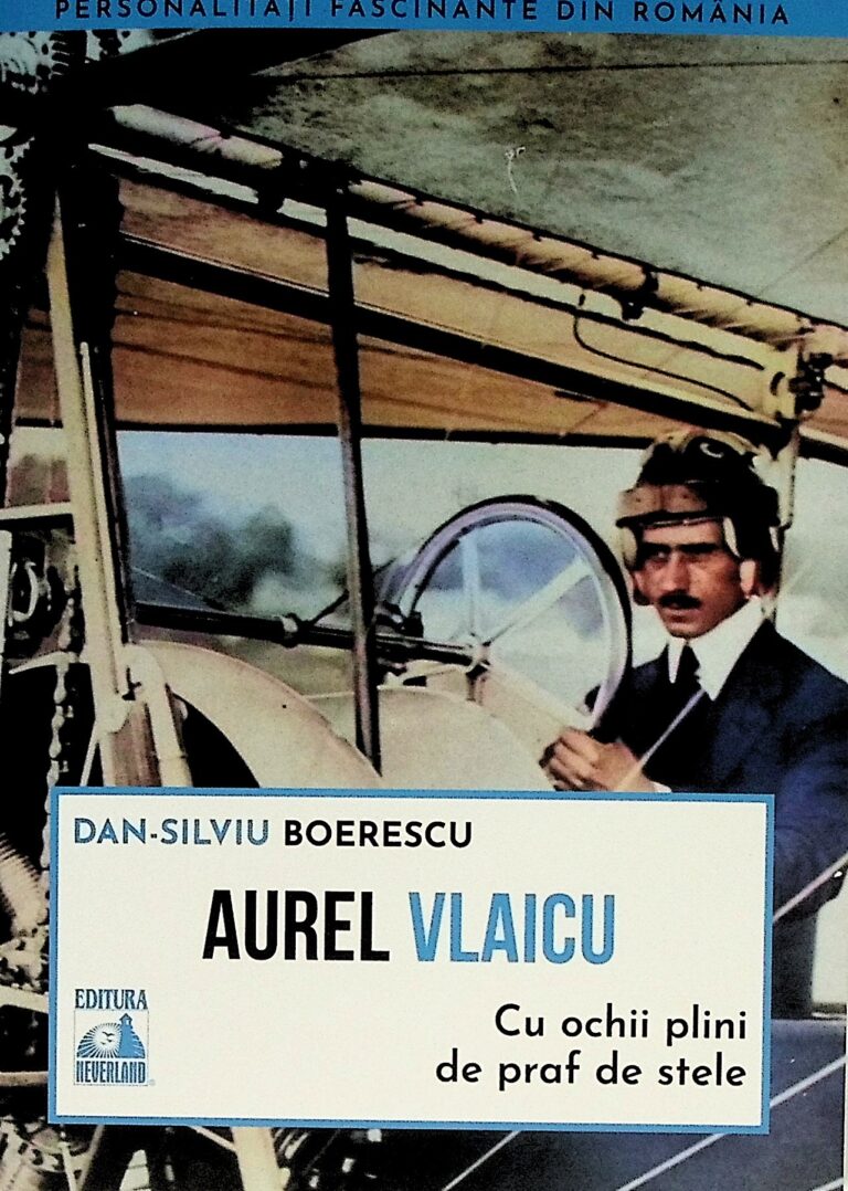 Aurel Vlaicu Cu ochii plini de praf de stele