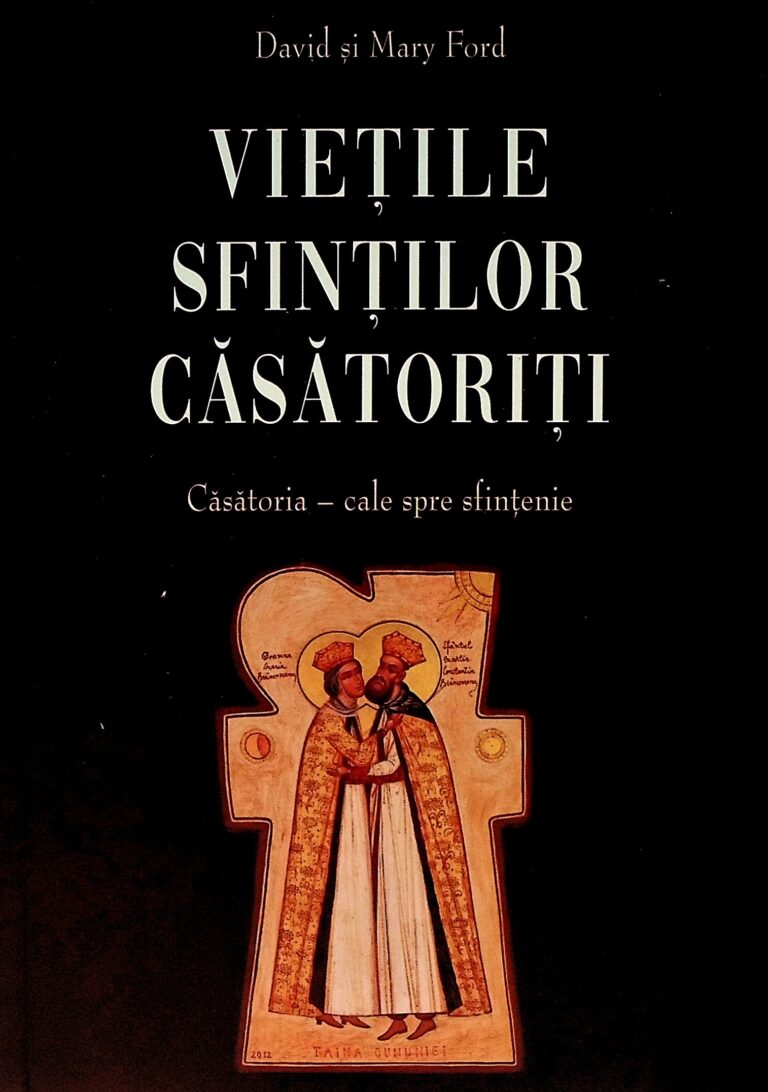 Vietile Sfintilor casatoriti. Casatoria - Cale spre sfintenie