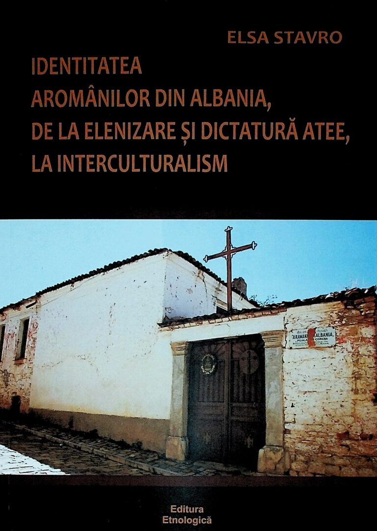 Identitatea aromanilor din Albania, de la elenizare si dictatura atee, la interculturalism