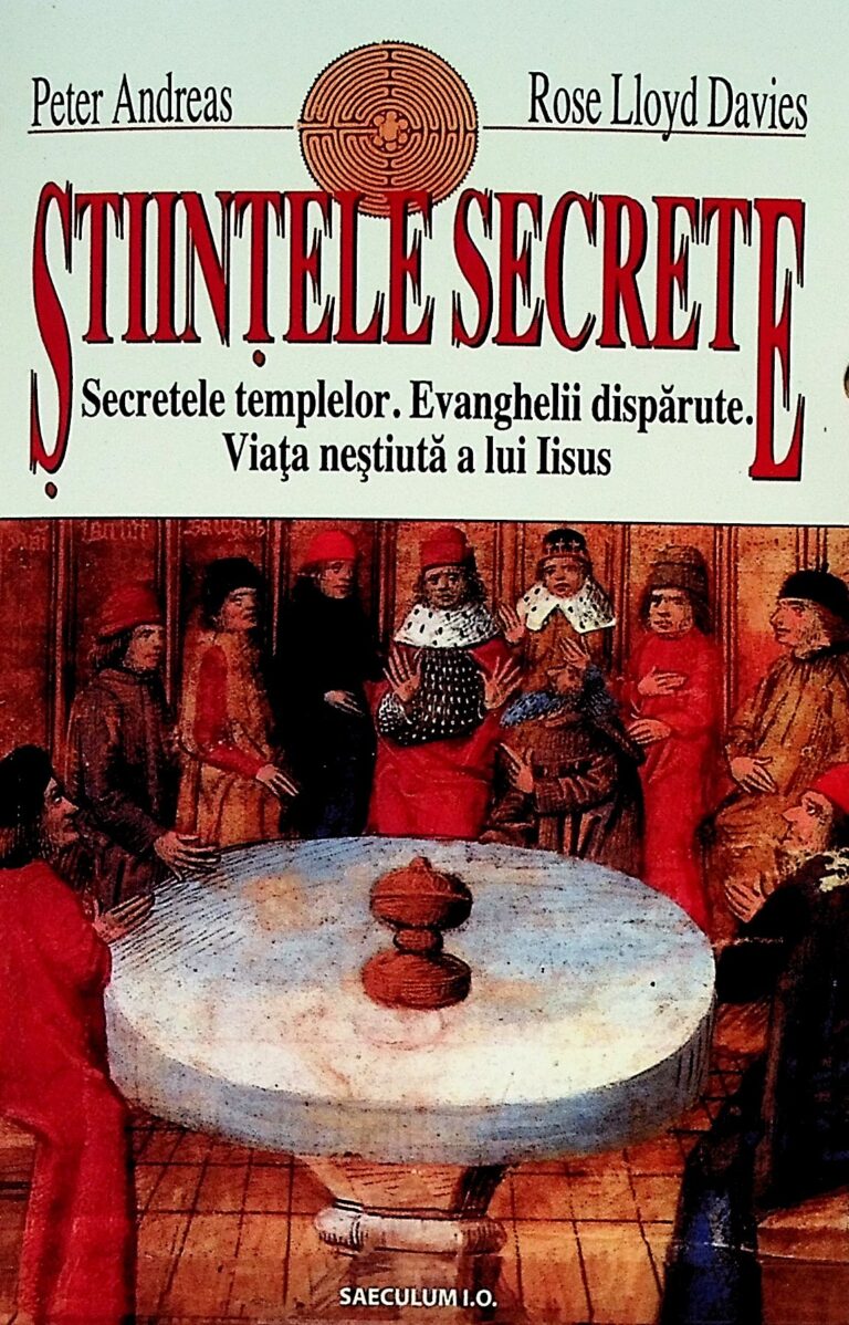 Stiintele secrete. Secretele templelor. Evanghelii disparute. Viata nestiuta a lui Iisus