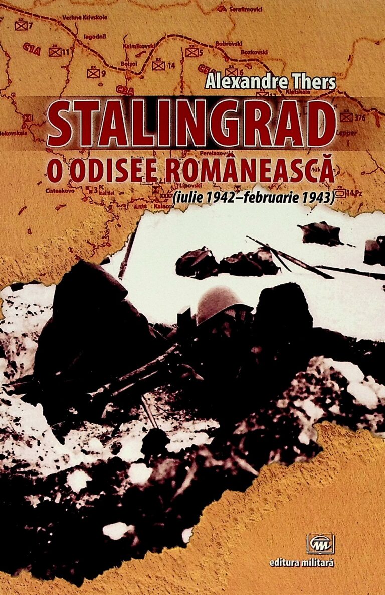 Stalingrad. O odisee romaneasca (iulie 1942-februarie 1943)
