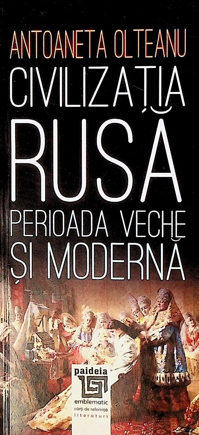 Civilizatia rusa. Perioada veche si moderna