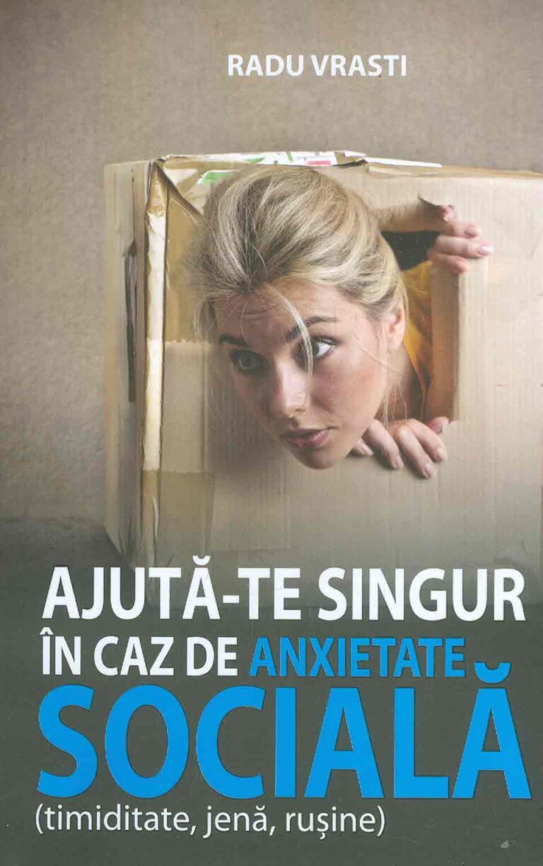 Ajuta-te singur in caz de anxietate sociala (timiditate, jena, rusine)
