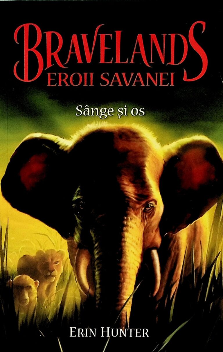 Bravelands. Eroii savanei, vol. III - Sange si os