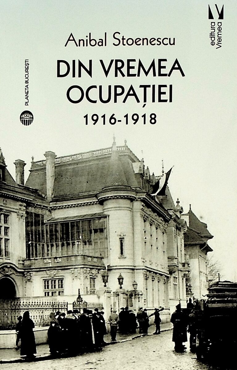 Din vremea ocupatiei, 1916-1918
