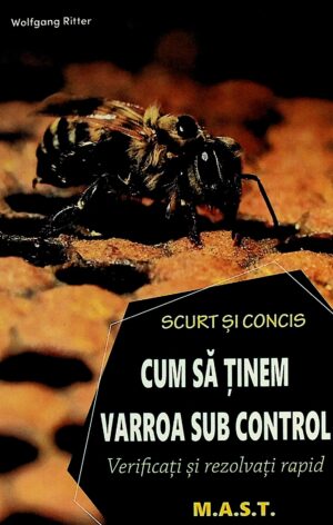 Cum sa tinem Varroa sub control. Verificati si rezolvati rapid