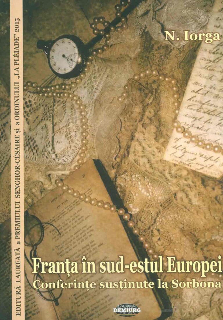 Franta in sud-estul Europei. Conferinte sustinute la Sorbona