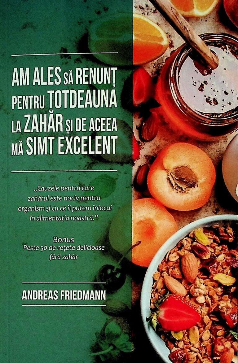 Am ales sa renunt pentru totdeauna la zahar si de aceea ma simt excelent