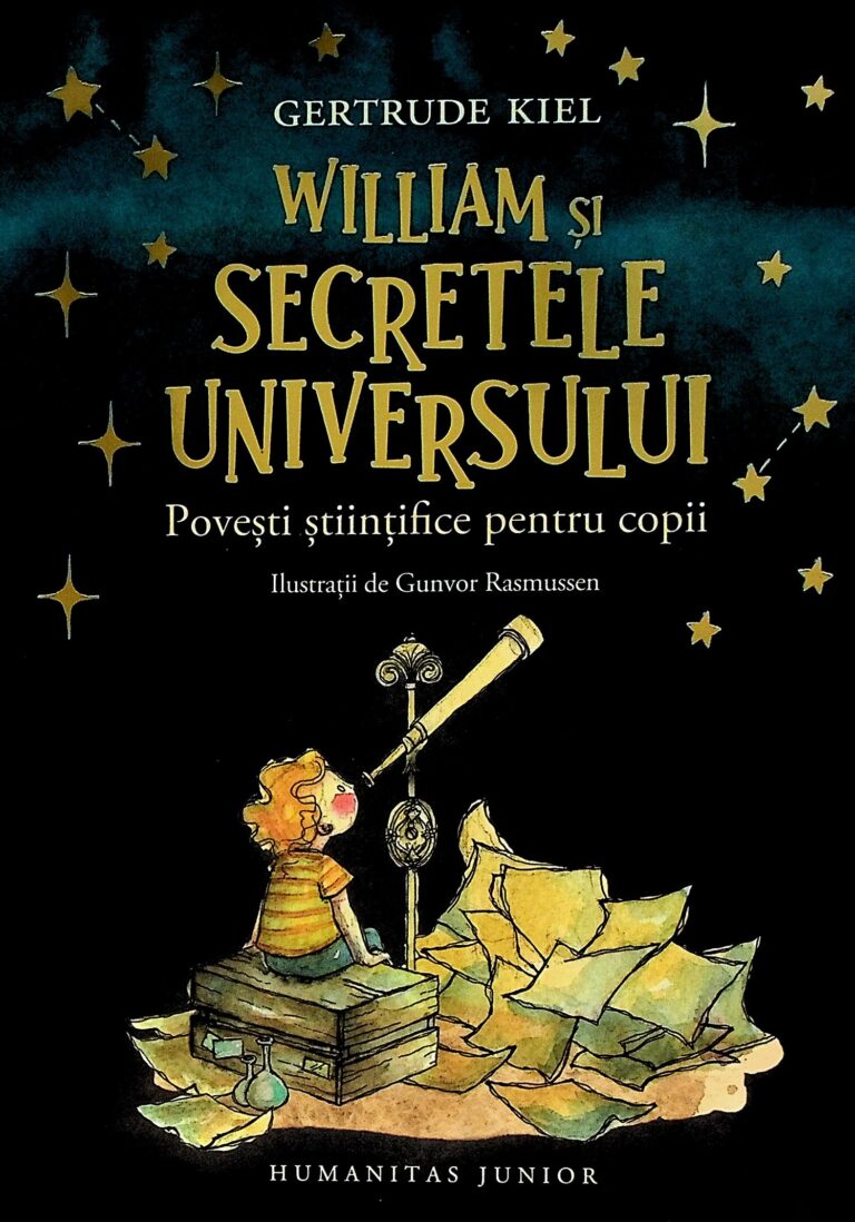 William si secretele universului. povesti stiintifice pentru copii