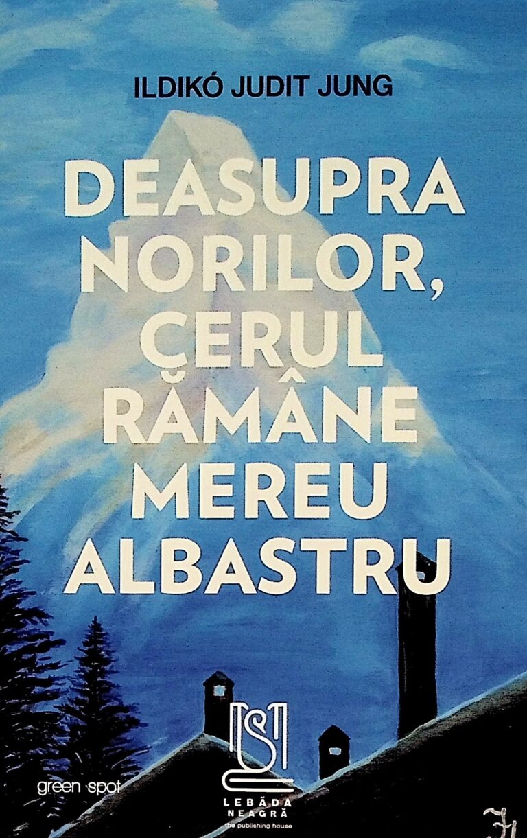 Deasupra norilor, cerul ramane mereu albastru