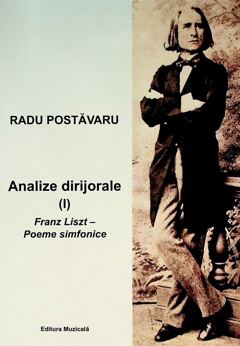 Analize dirijorale (I) Franz Liszt - Poeme simfonice