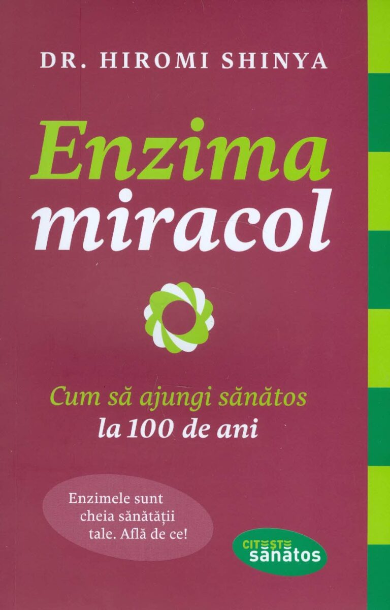 Enzima miracol: cum sa ajungi sanatos la 100 de ani