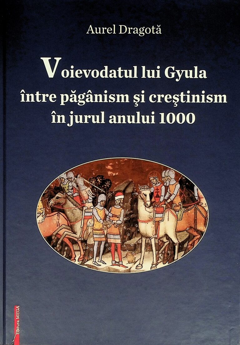 Voievodatul lui Gyula intre paganism si crestinism in jurul anului 1000