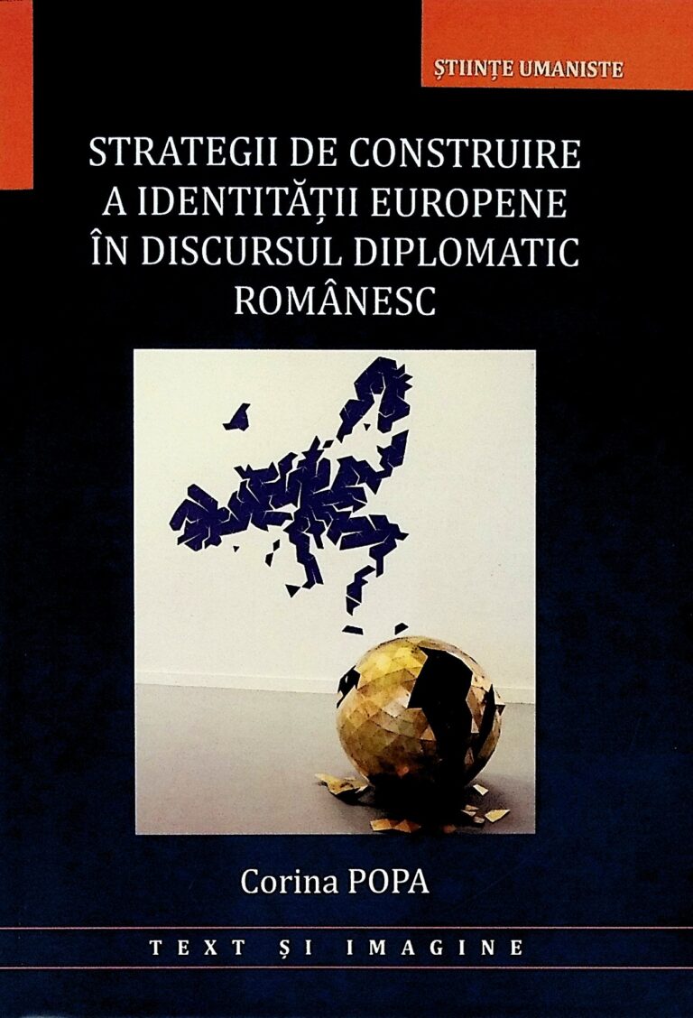 Strategii de construire a identitatii europene in discursul diplomatic romanesc