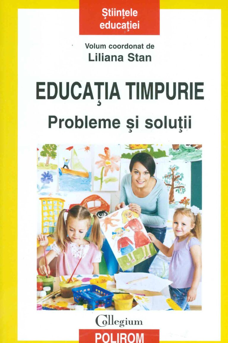 Educatia timpurie. Probleme si solutii