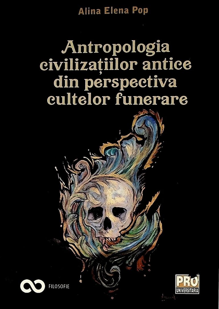 Antropologia civilizatiilor antice din perspectiva cultelor funerare