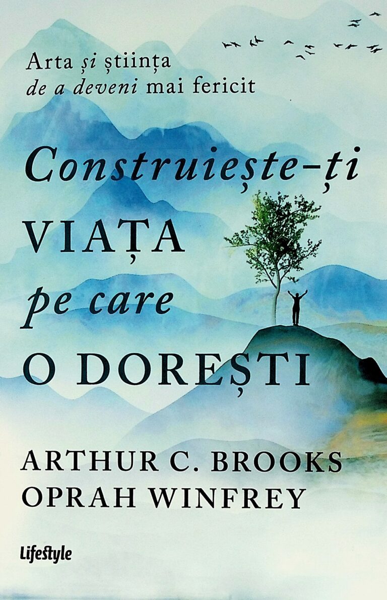 Construieste-ti viata pe care o doresti