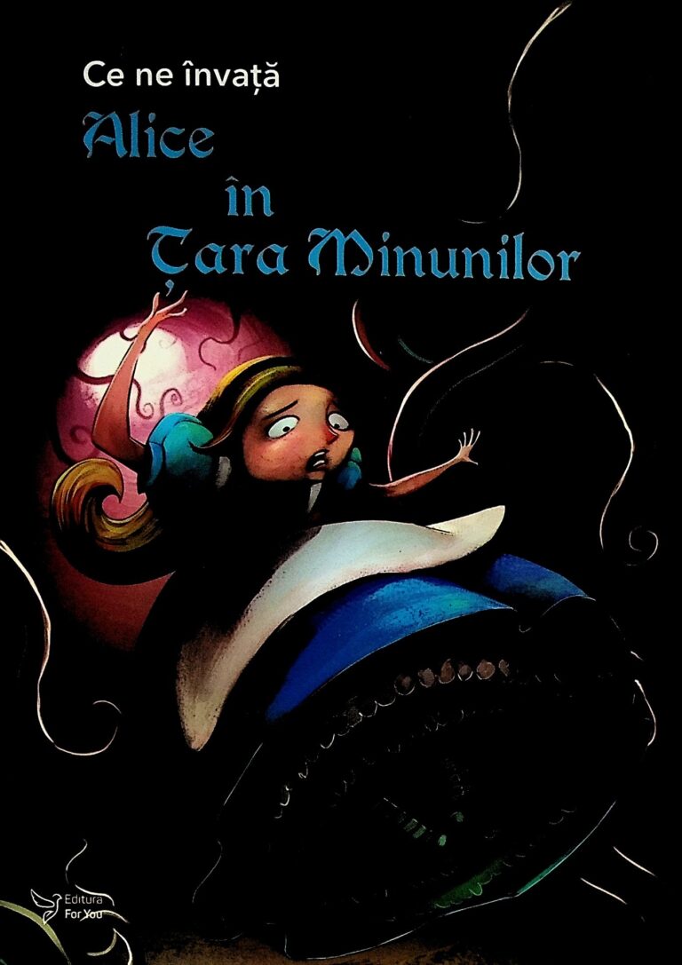 Ce ne invata Alice in Tara Minunilor