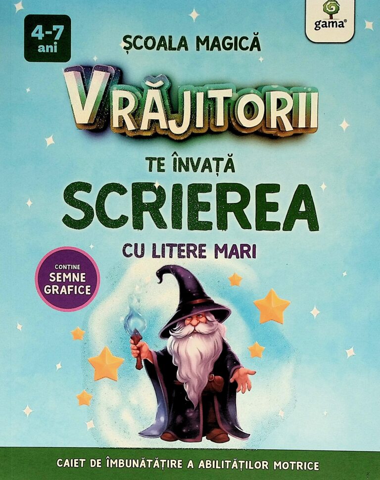 Scoala magica - Vrajitorii te invata scrierea cu litere mari, 4-7 ani