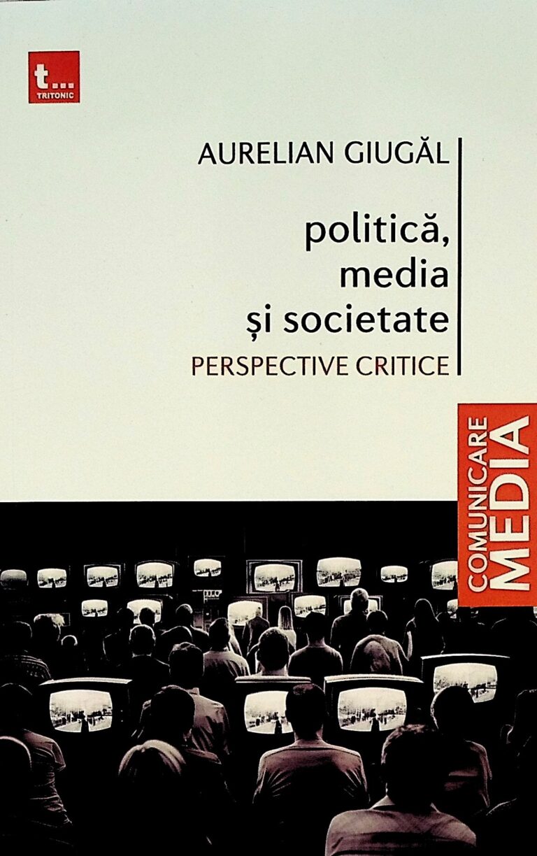 Politica, media si societate. Perspective critice