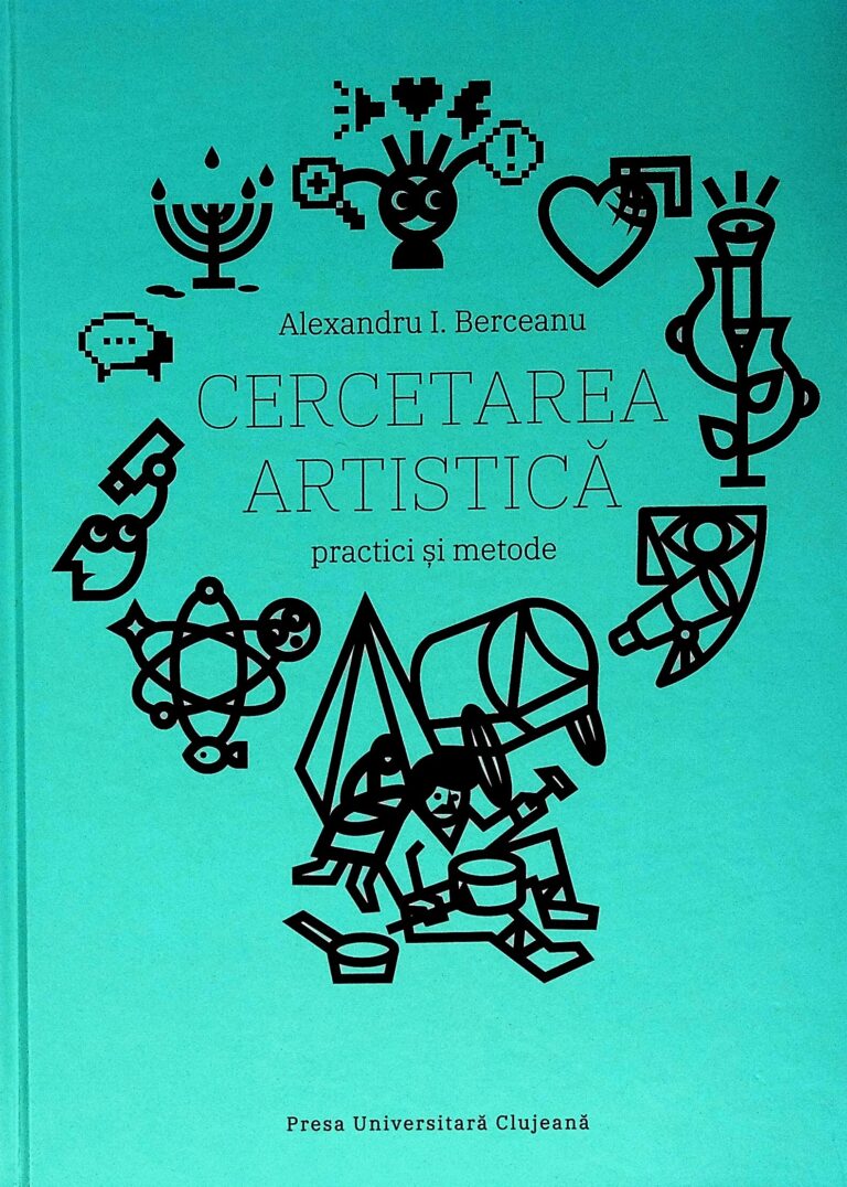 Cercetarea artistica. Practici si metode