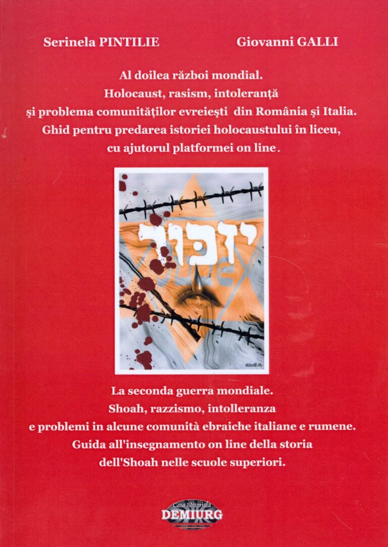 Al doilea razboi mondial. Holocaust, rasism, intoleranta si problema comunitatilor evreiesti din Romania si Italia. Ghid pentru predarea istoriei holocaustului in liceu, cu ajutorul platformei on line. Editie bilingva