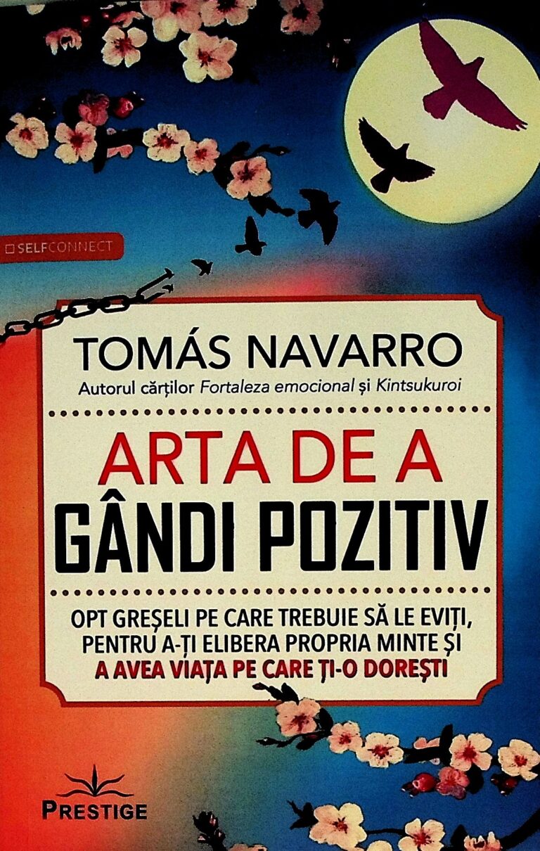 Arta de a gandi pozitiv