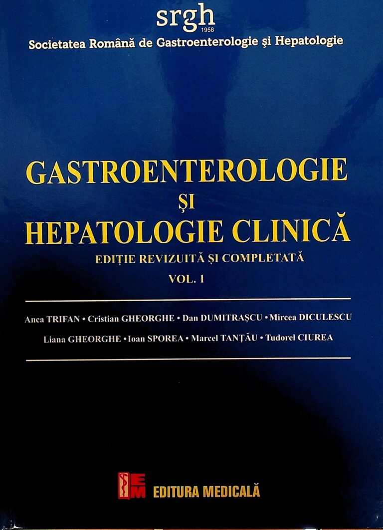 Gastroenterologie si hepatologie clinica, vol. I-II