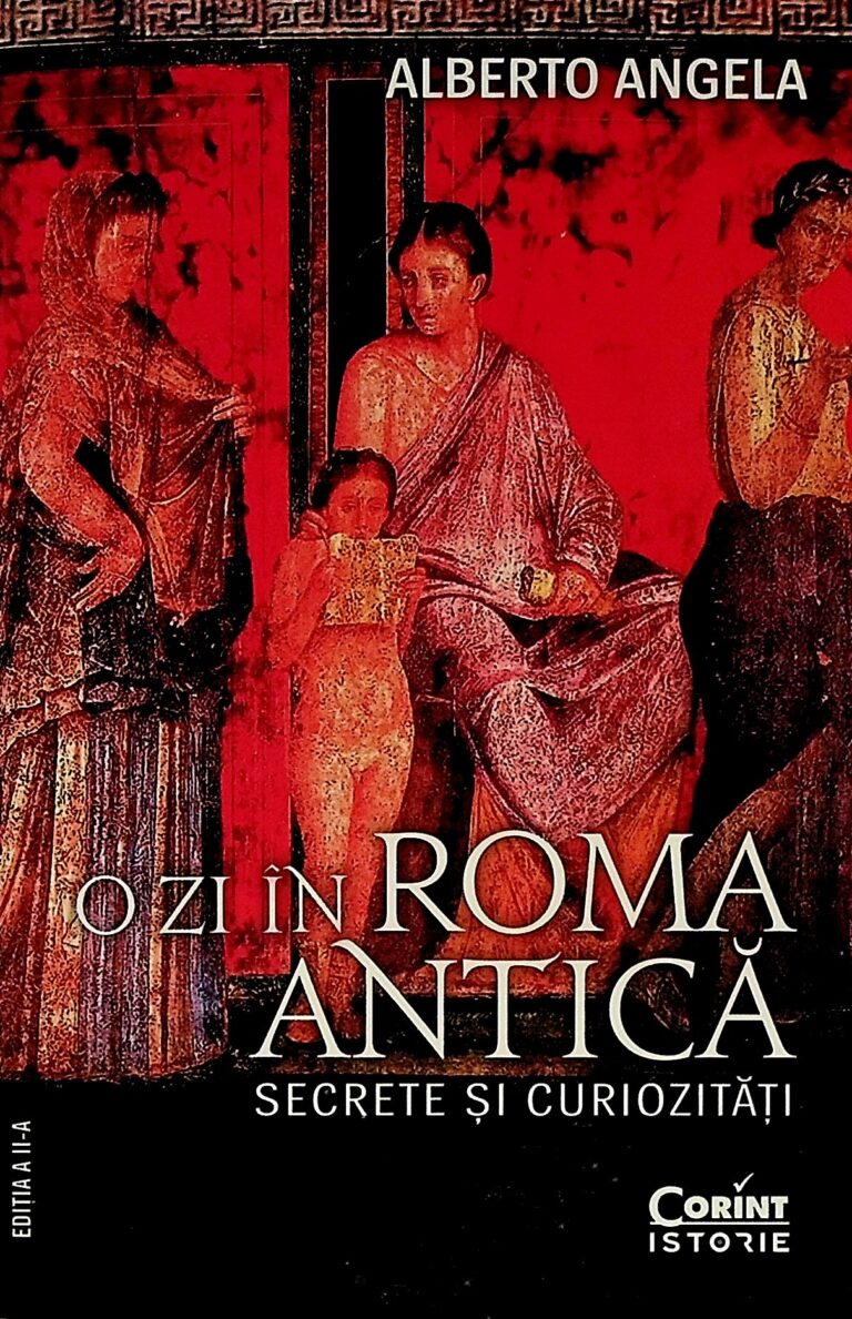 O zi in Roma antica. Secrete si curiozitati