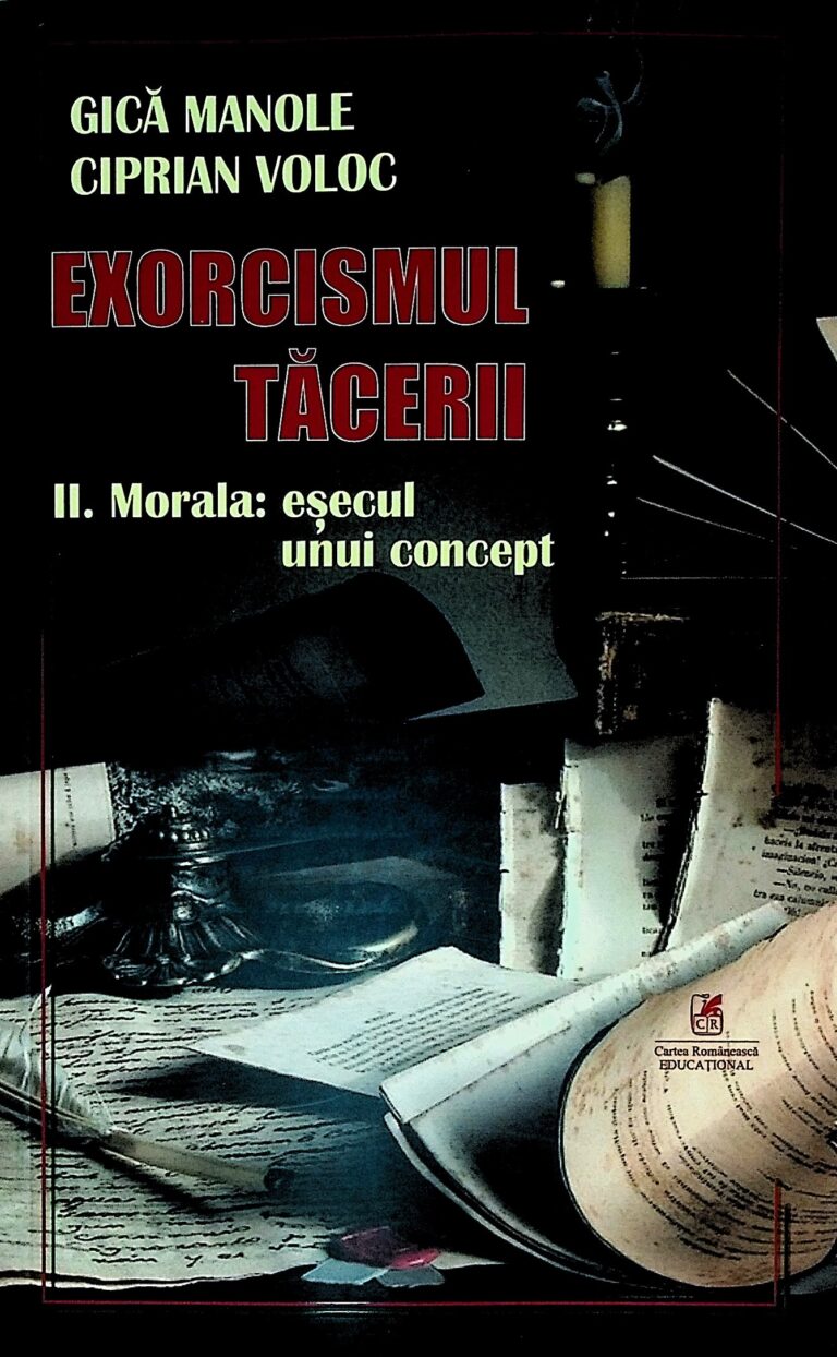 Exorcismul tacerii, vol. II - Morala: esecul unui concept
