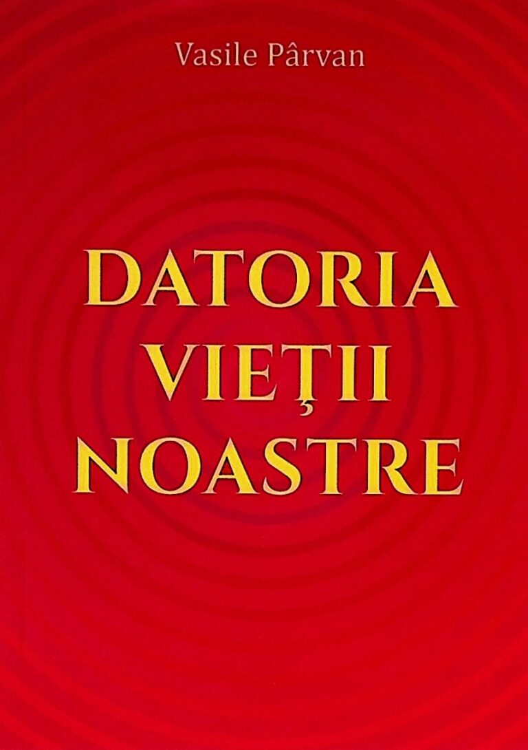 Datoria vietii noastre