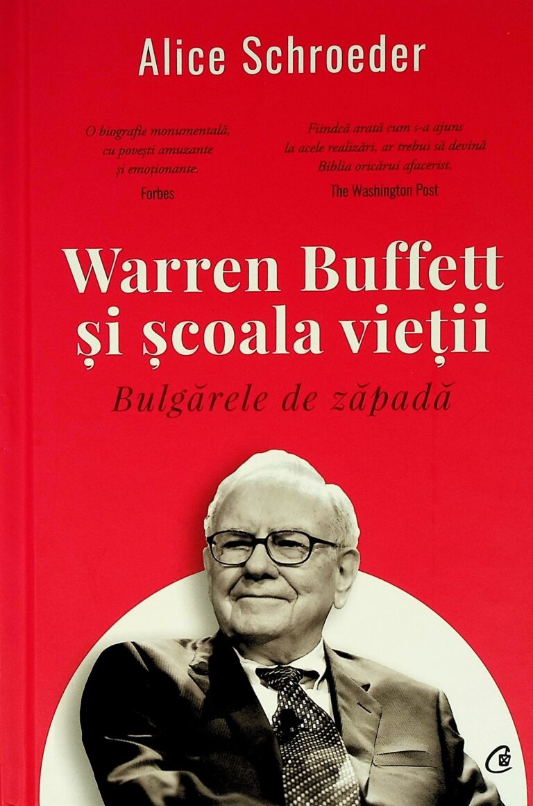 Warren Buffett si scoala vietii. Bulgarele de zapada