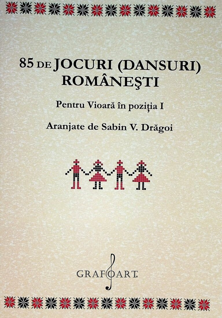 85 de jocuri (dansuri) romanesti. Pentru vioara in pozitia I