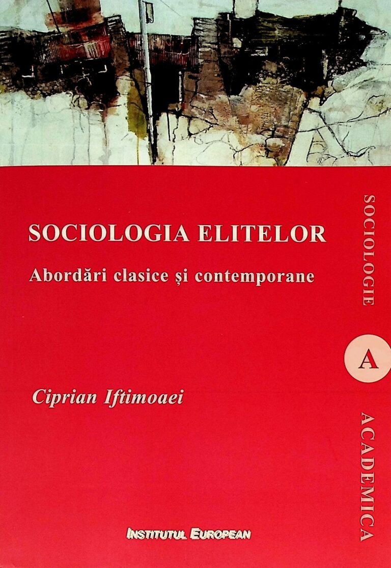 Sociologia elitelor. Abordari clasic si contemporane