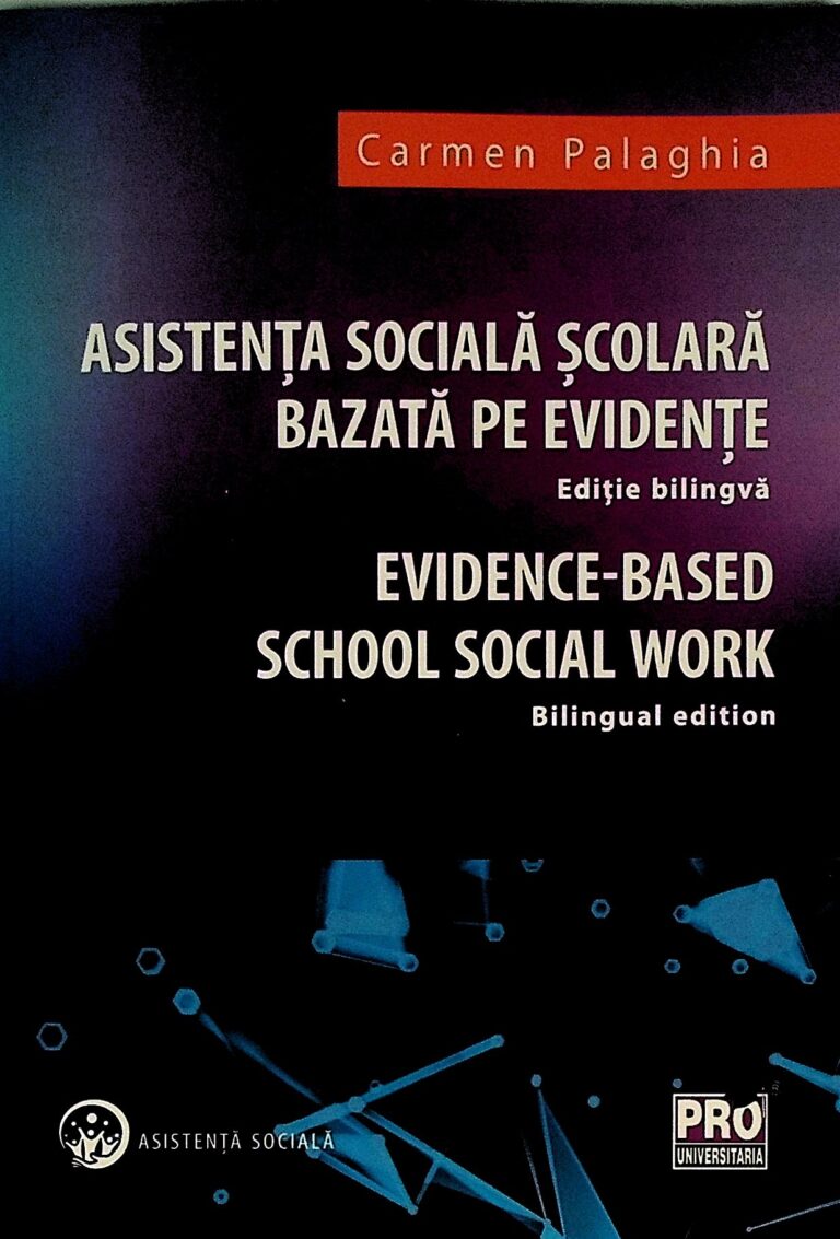 Asistenta sociala scolara bazata pe evidente. Editie bilingva