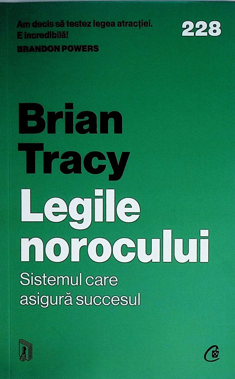 Legile norocului. Sistemul care asigura succesul
