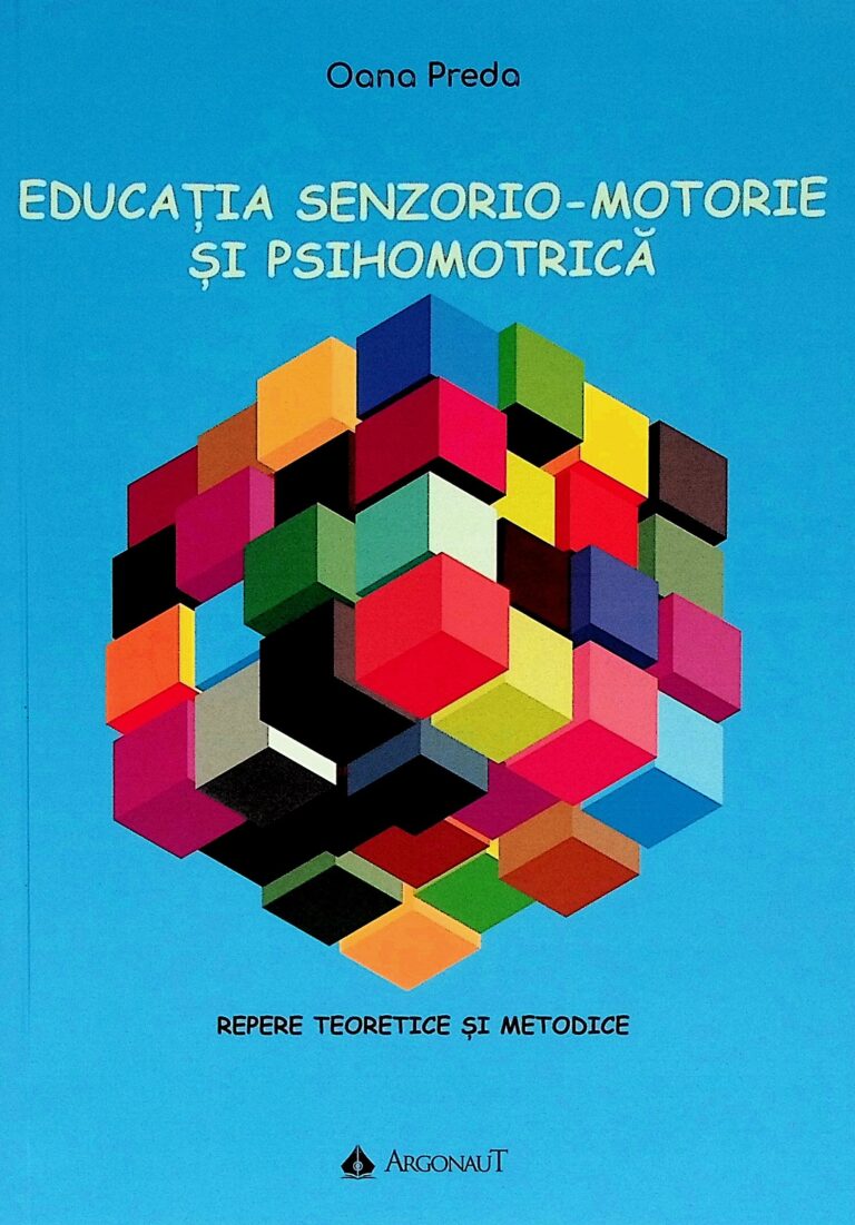 Educatia senzorio-motorie si psihomotrica. Repere teoretice si metodice