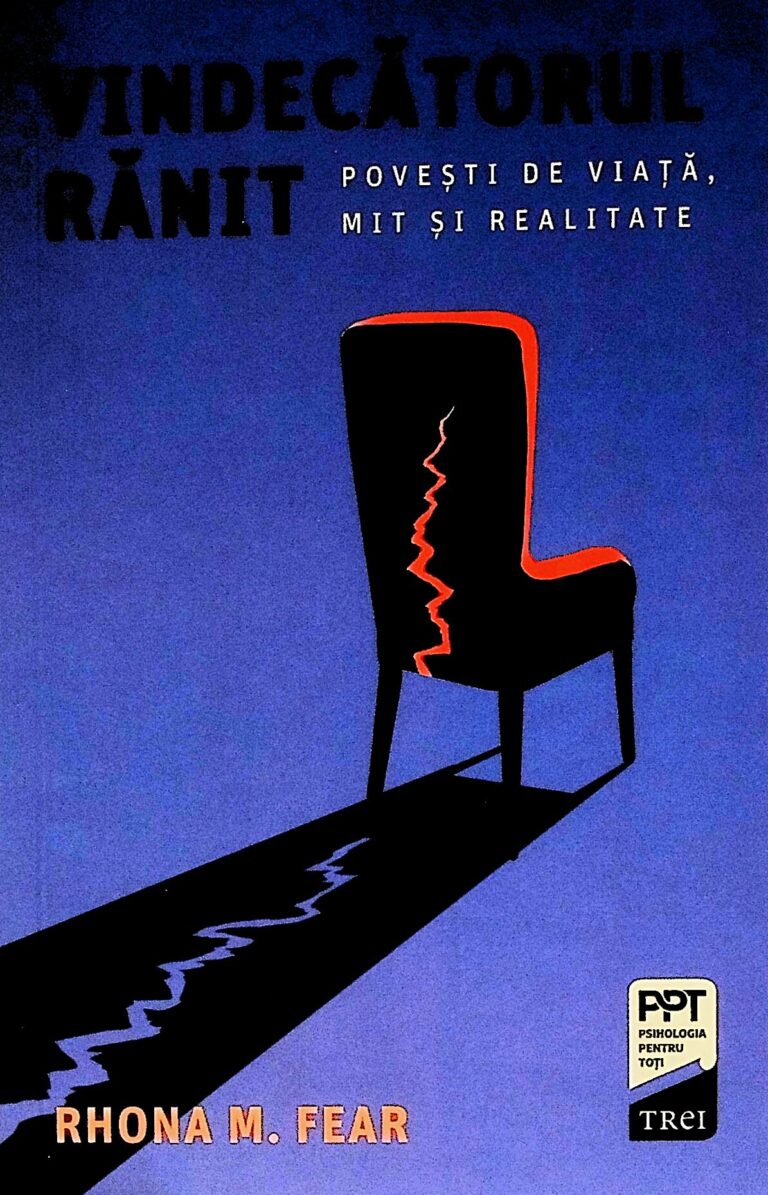Vindecatorul ranit. Povesti de viata, mit si realitate