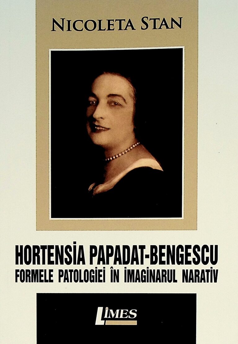 Hortensia Papadat-Bengescu. Formele patologiei in imaginarul narativ